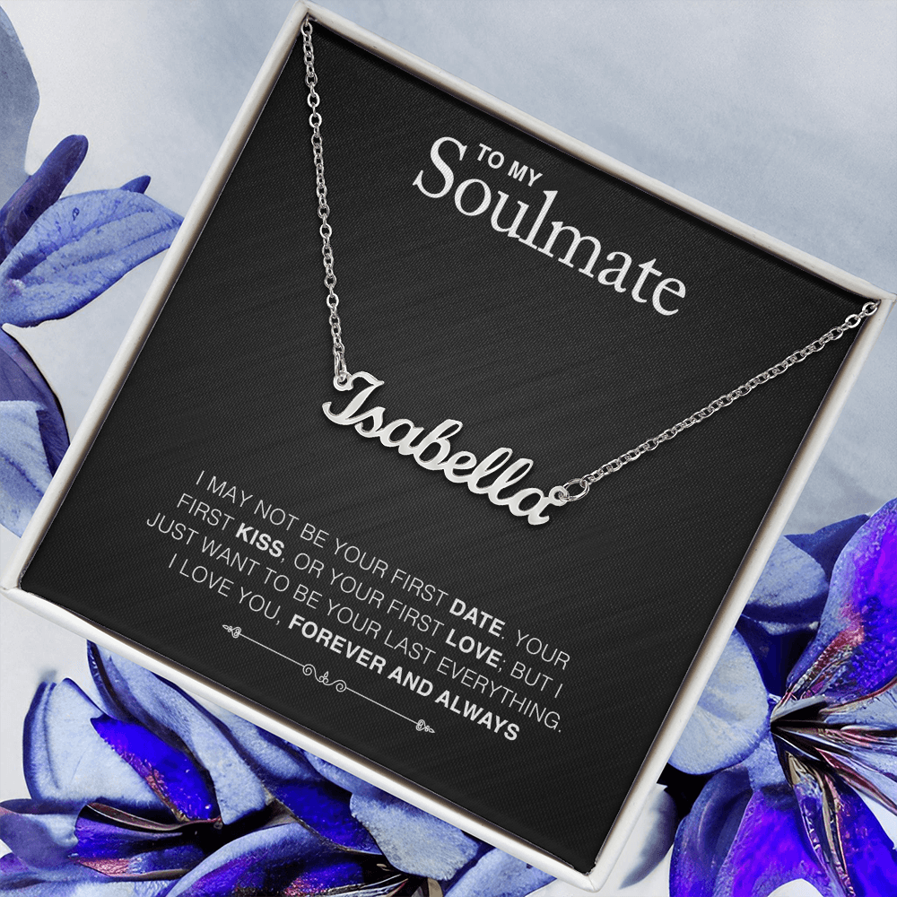 To Soulmate - "Your Last Everything" Necklace