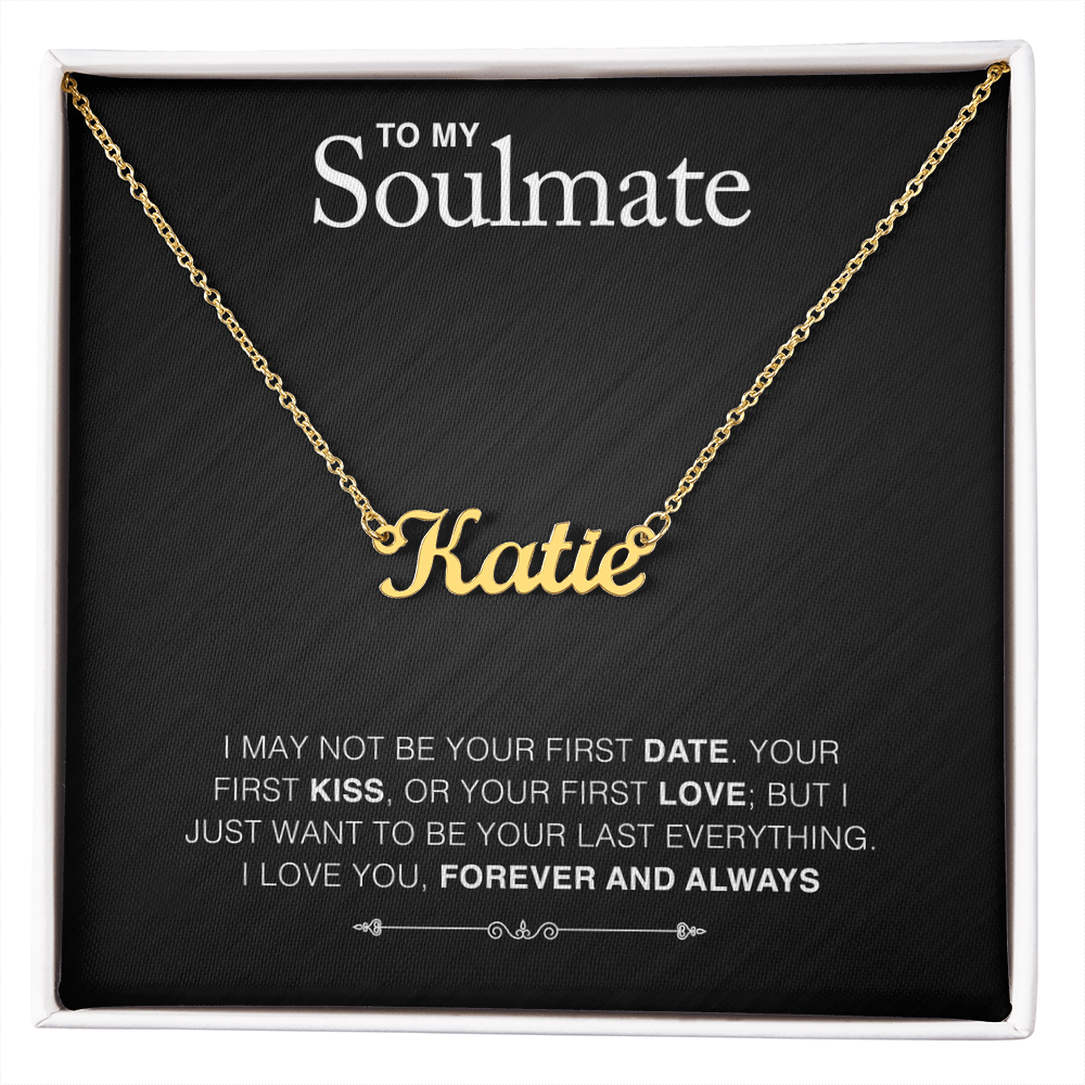 To Soulmate - "Your Last Everything" Necklace