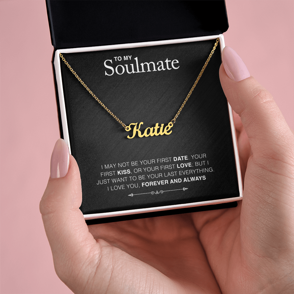 To Soulmate - "Your Last Everything" Necklace