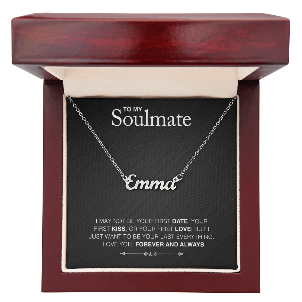 To Soulmate - "Your Last Everything" Necklace