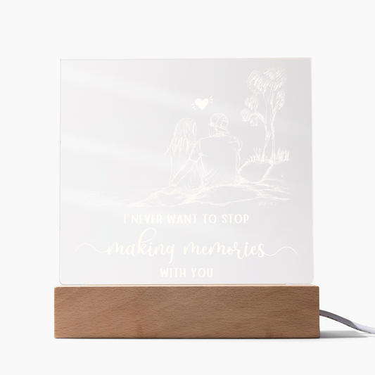 To Him - "Making Memories With You" Acrylic Plaque