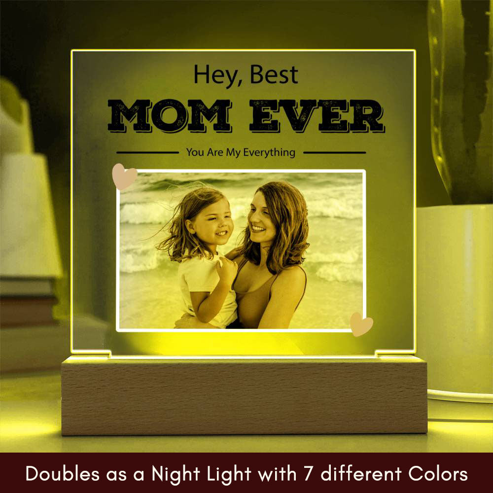 Customized To Mom - "Best Mom Ever" Acrylic Plaque