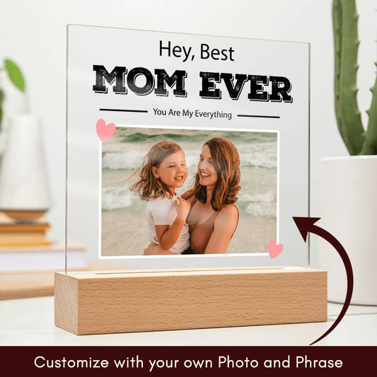 Customized To Mom - "Best Mom Ever" Acrylic Plaque