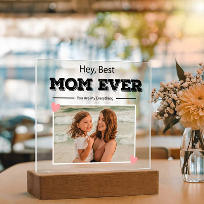 Customized To Mom - "Best Mom Ever" Acrylic Plaque