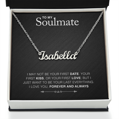 To Soulmate - "Your Last Everything" Necklace