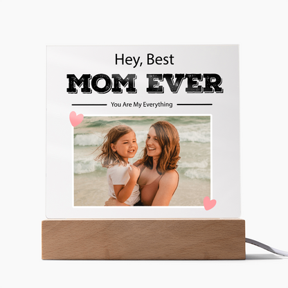Customized To Mom - "Best Mom Ever" Acrylic Plaque