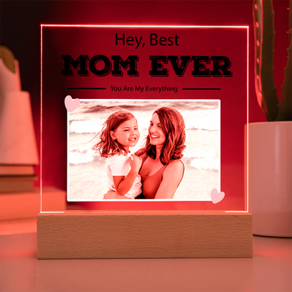 Customized To Mom - "Best Mom Ever" Acrylic Plaque